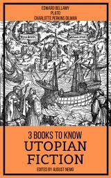 Icon image 3 books to know Utopian Fiction