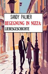 Icon image Begegnung in Nizza: Liebesgeschichte