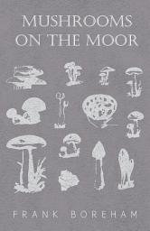 Icon image Mushrooms on the Moor