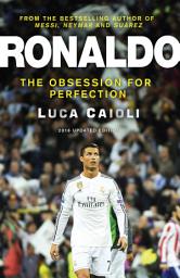 Icon image Ronaldo – 2016 Updated Edition: The Obsession For Perfection