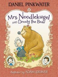 Icon image Mrs. Noodlekugel and Drooly the Bear