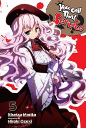 Icon image You Call That Service? (light novel)