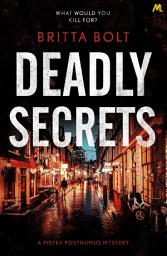 Icon image Deadly Secrets: The Posthumus Trilogy Book 3