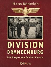Icon image Division Brandenburg: Die Rangers von Admiral Canaris