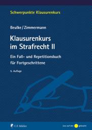 Icon image Klausurenkurs im Strafrecht II: Ein Fall- und Repetitionsbuch für Fortgeschrittene, Ausgabe 5