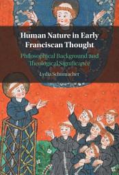 Icon image Human Nature in Early Franciscan Thought