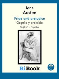 Icon image Orgullo y prejuicio: Libro bilingüe English/Español