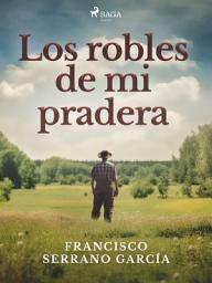 Icon image Los robles de mi pradera