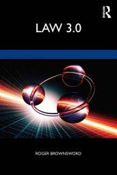 Icon image Law 3.0: Rules, Regulation, and Technology