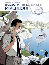 Icon image Les Mystères de la 4e République: Les mystères de la 4ème République