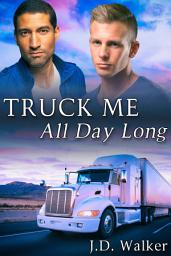 Icon image Truck Me All Day Long