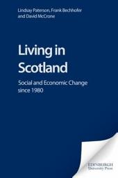 Icon image Living in Scotland: Social and Economic Change since 1980