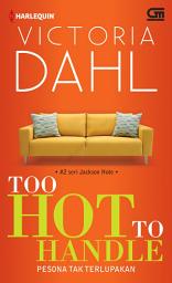 Icon image Pesona Tak Terlupakan - Too Hot To Handle