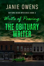 Icon image Write of Passing: The Obituary Writer