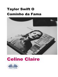 Icon image Taylor swift o caminho da fama