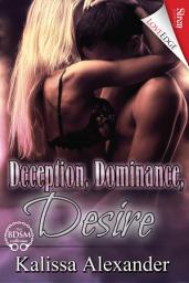 Icon image Deception, Dominance, Desire