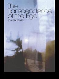 Icon image The Transcendence of the Ego: A Sketch for a Phenomenological Description