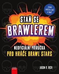 Icon image Staň se Brawlerem: Příručka pro hráče Brawl stars