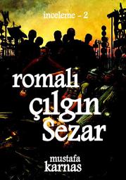 Icon image Romalı Çılgın Sezar
