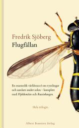 Icon image Flugfällan ; Flyktkonsten ; Russinkungen