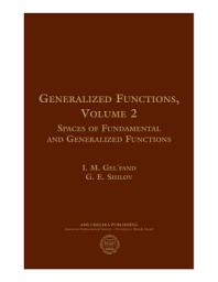 Icon image AMS Chelsea Publishing: Spaces of Fundamental and Generalized Functions