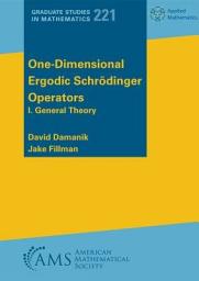 Icon image One-Dimensional Ergodic Schrödinger Operators: I. General Theory