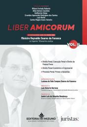 Icon image Liber Amicorum: Homenagem aos 10 anos do Ministro Reynaldo Soares da Fonseca no Superior Tribunal de Justiça - Vol 2