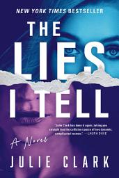 Icon image The Lies I Tell: A Novel