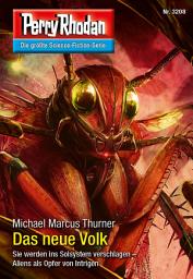 Icon image Perry Rhodan 3208: Das neue Volk: Perry Rhodan-Zyklus "Fragmente"