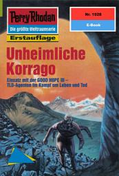 Icon image Perry Rhodan 1928: Unheimliche Korrago: Perry Rhodan-Zyklus "Der Sechste Bote"