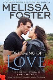 Icon image Dreaming of Love (The Bradens at Trusty #5) Love in Bloom Contemporary Romance