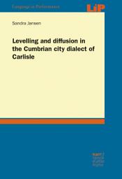 Icon image Levelling and diffusion in the Cumbrian city dialect of Carlisle
