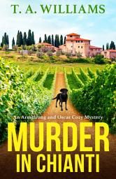Icon image Murder in Chianti: A gripping cozy mystery from T.A. Williams