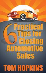 Icon image 6 Practical Tips for Closing Automotive Sales
