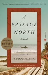 Icon image A Passage North: A Novel