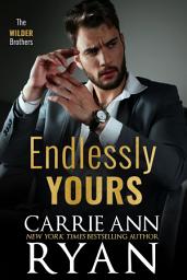 Icon image Endlessly Yours - A Small Town Second Chance Romance