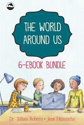 Icon image The World Around Us Series Ebook Bundle