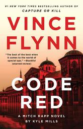 Icon image Code Red: A Mitch Rapp Novel by Kyle Mills