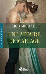 Icon image Une affaire de mariage