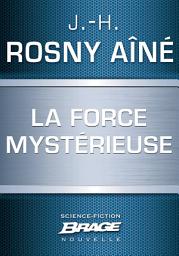 Icon image La Force mystérieuse