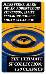 Icon image The Ultimate SF Collection: 150 Classics