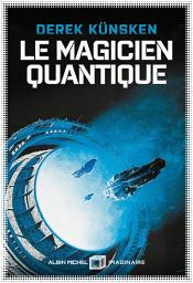 Icon image Le Magicien quantique: Cycle de L'évolution quantique - tome 1\n