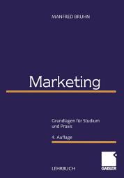 Icon image Marketing: Grundlagen für Studium und Praxis, Ausgabe 4