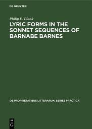 Icon image Lyric forms in the sonnet sequences of Barnabe Barnes