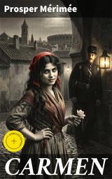 Icon image CARMEN: Bereicherte Ausgabe. Eine leidenschaftliche Liebe in der spanischen Kultur des 19. Jahrhunderts