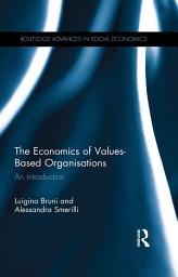 Icon image The Economics of Values-Based Organisations: An Introduction