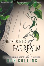 Icon image The Bridge to Fae Realm