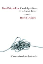 Icon image Post-Orientalism: Knowledge and Power in a Time of Terror
