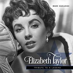 Icon image Elizabeth Taylor: Tribute to a Legend