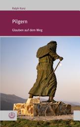 Icon image Pilgern: Glauben auf dem Weg